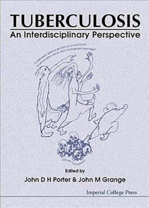 Tuberculosis: An Interdisciplinary Perspective