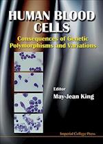 Human Blood Cells: Consequences Of Genetic Polymorphisms And Variations
