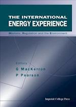 International Energy Experience, The: Markets, Regulation And The Environment