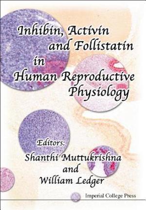 Inhibin, Activin And Follistatin In Human Reproductive Physiology