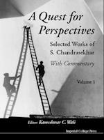 Quest For Perspectives, A: Selected Works Of S Chandrasekhar (With Commentary) (In 2 Volumes)