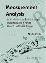 Measurement Analysis: An Introduction To The Statistical Analysis Of Laboratory Data In Physics, Chemistry And The Life Sciences