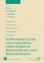 Supramolecular And Colloidal Structures In Biomaterials And Biosubstrates