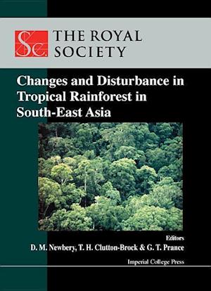 Changes And Disturbance In Tropical Rain Forest In South East Asia