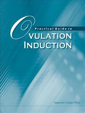 Practical Guide To Ovulation Induction