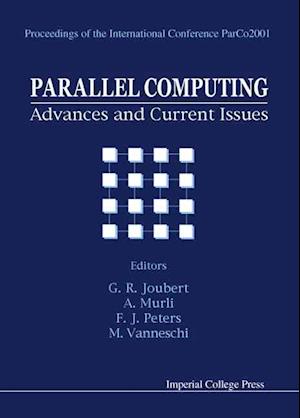 Parallel Computing: Advances And Current Issues, Proceedings Of The International Conference Parco2001