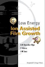 Low Energy Ion Assisted Film Growth