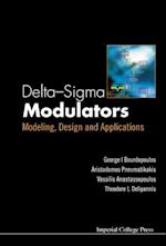 Delta-sigma Modulators: Modeling, Design And Applications