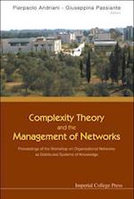 Complexity Theory And The Management Of Networks: Proceedings Of The Workshop On Organisational Networks As Distributed Systems Of Knowledge