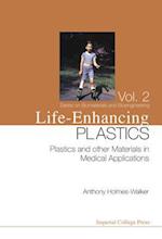 Life-enhancing Plastics: Plastics And Other Materials In Medical Applications