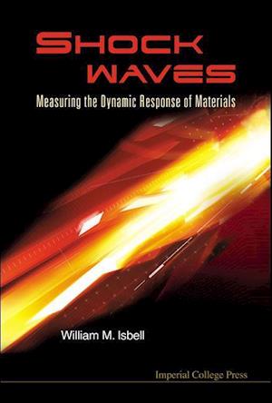 Shock Waves: Measuring The Dynamic Response Of Materials