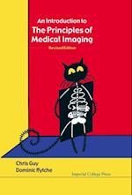 Introduction To The Principles Of Medical Imaging, An (Revised Edition)