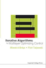 Iterative Algorithms For Multilayer Optimizing Control