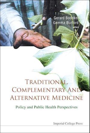 Traditional, Complementary And Alternative Medicine: Policy And Public Health Perspectives