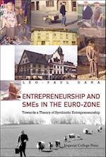 Entrepreneurship And Smes In The Euro-zone: Towards A Theory Of Symbiotic Entrepreneurship