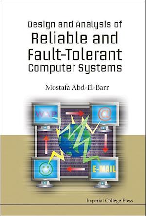 Design And Analysis Of Reliable And Fault-tolerant Computer Systems