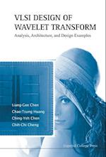 Vlsi Design Of Wavelet Transform: Analysis, Architecture, And Design Examples