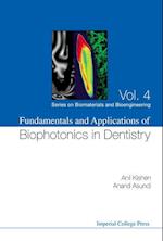 Fundamentals And Applications Of Biophotonics In Dentistry