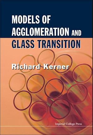 Models Of Agglomeration And Glass Transition