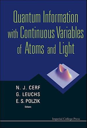 Quantum Information With Continuous Variables Of Atoms And Light