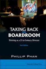 Taking Back The Boardroom: Thriving As A 21st-century Director (2nd Edition)