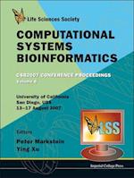 Computational Systems Bioinformatics (Volume 6) - Proceedings Of The Conference Csb 2007