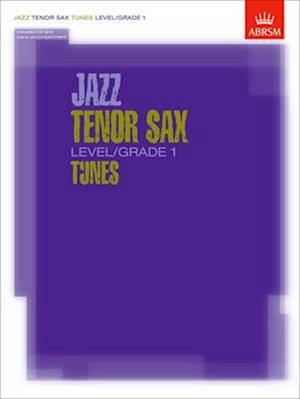 Jazz Tenor Sax Level/Grade 1 Tunes, Part & Score & CD