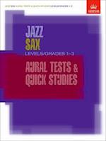 Jazz Sax Aural Tests & Quick Studies Levels/Grades 1-3