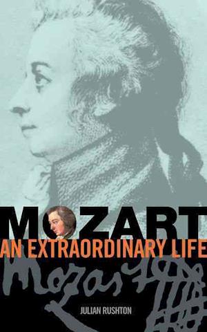 Mozart: An Extraordinary Life