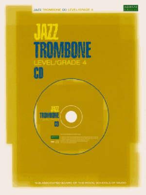 Jazz Trombone CD Level/Grade 4