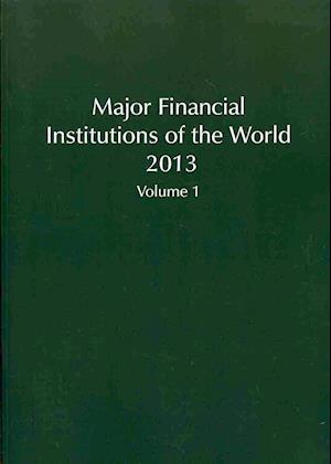 Major Financial Institutions of the World 2013 (2 Vols)