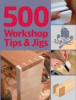 500 Workshop Tips and Jigs