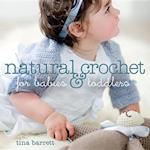 Natural Crochet for Babies and Toddlers