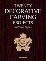 Twenty Decorative Carving Projects in Period Style s