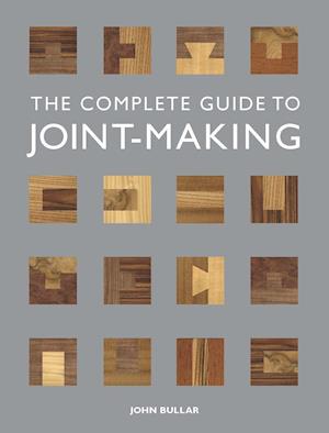Complete Guide to Joint–Making, The