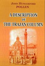 A Description  of the Trajan Column