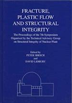 Fracture, Plastic Flow and Structural Integrity in the Nuclear Industry