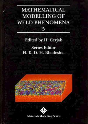 Mathematical Modelling of Weld Phenomena: No. 5