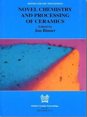 Novel Chemistry and Processing of Ceramics