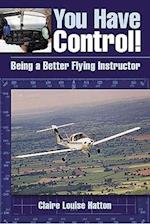 You Have Control! Being a Better Flying Instructor