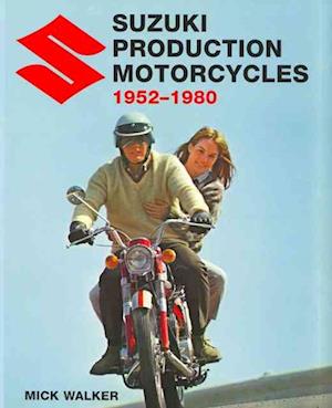 Suzuki Production Motorcycles 1952-1980