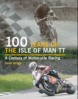 100 Years of the Isle of Man TT