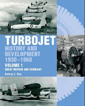 The Early History and Development of the Turbojet