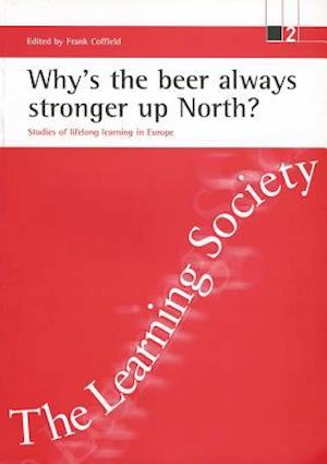 Why's the beer always stronger up North?