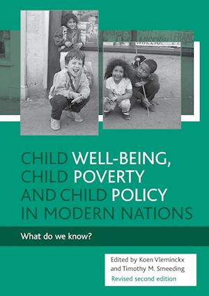 Child well-being, child poverty and child policy in modern nations