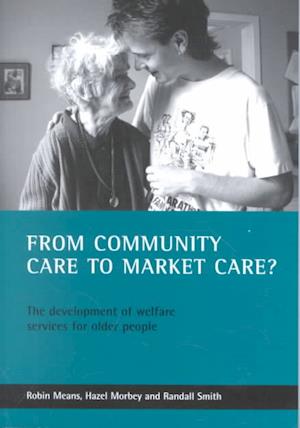 From community care to market care?