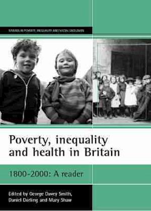 Poverty, inequality and health in Britain: 1800-2000