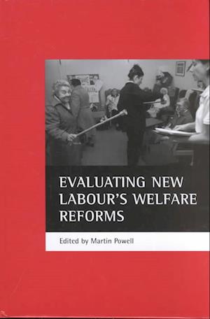 Evaluating New Labour's welfare reforms