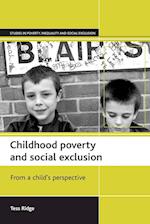 Childhood poverty and social exclusion