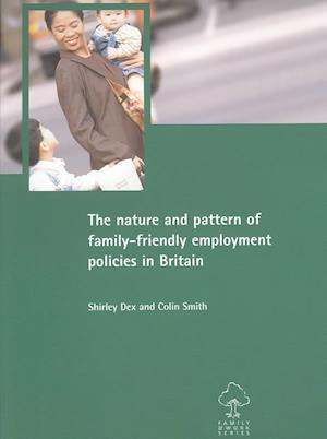 The nature and pattern of family-friendly employment policies in Britain